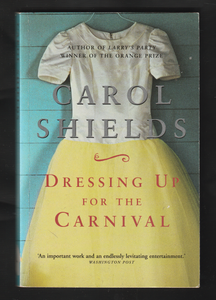 Dressing Up For The Carnival By Carol Shields