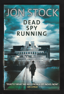 Dead Spy Running By Jon Stock