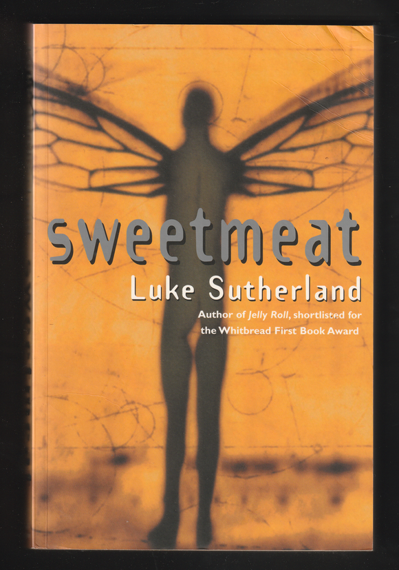 Sweetmeat By Luke Sutherland