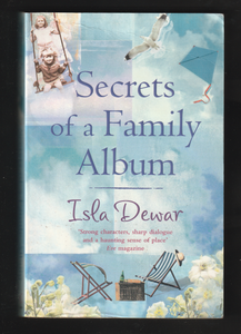 Secrets Of A Family Album By Isla Dewar