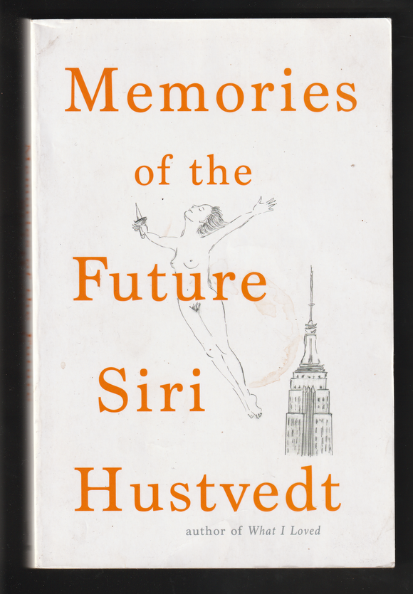 Memories Of The Future By Siri Hustvedt