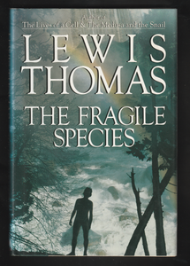 The Fragile Species By Lewis Thomas