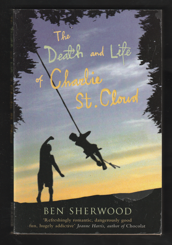 The Death And Life If Charlie St. Cloud By Ben Sherwood