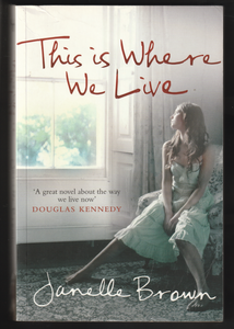 This Is Where We Live By Janelle Brown