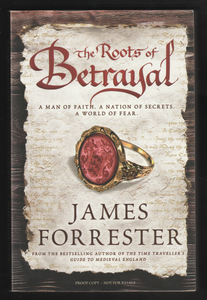 The Roots Of Betrayal By James Forrester