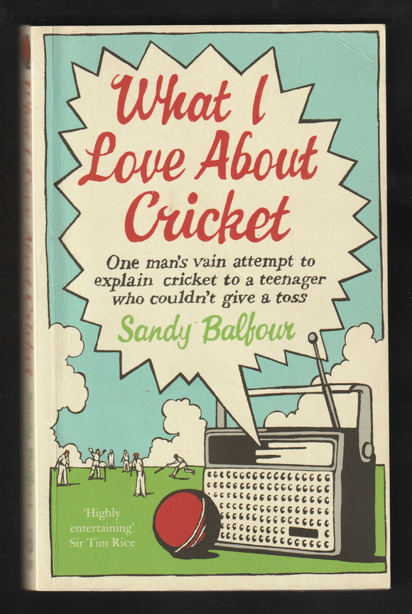 What I Love About Cricket By Sandy Balfour