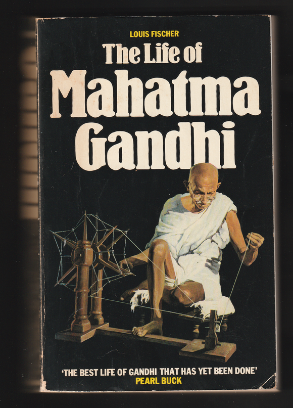 The Life Of Mahatma Gandhi By Louis Fischer