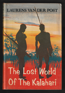 The Lost World Of The Kalahari By Laurens Van Der Post