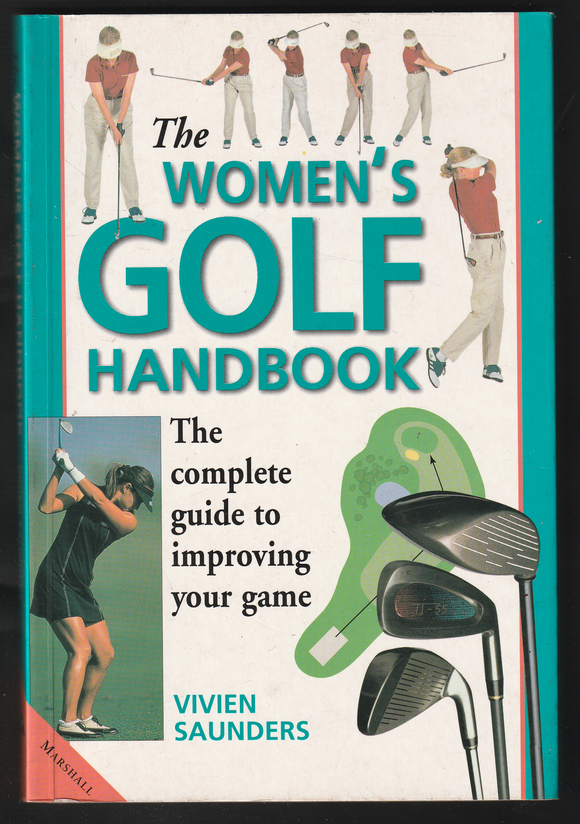 The Woman's Golf Handbook By Vivien Saunders