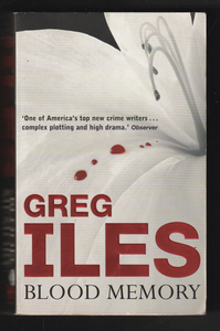 Blood Memory By Greg Iles