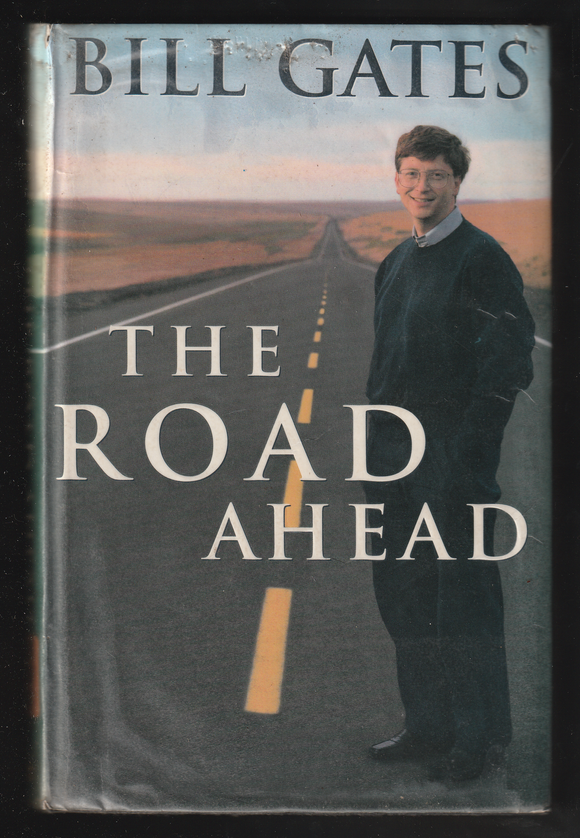 The Road Ahead By Bill Gates