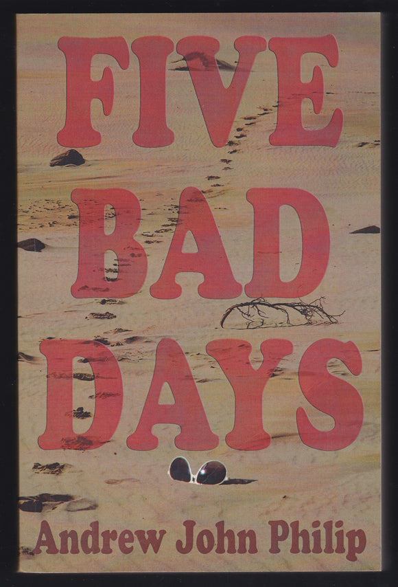 Five Bad Days