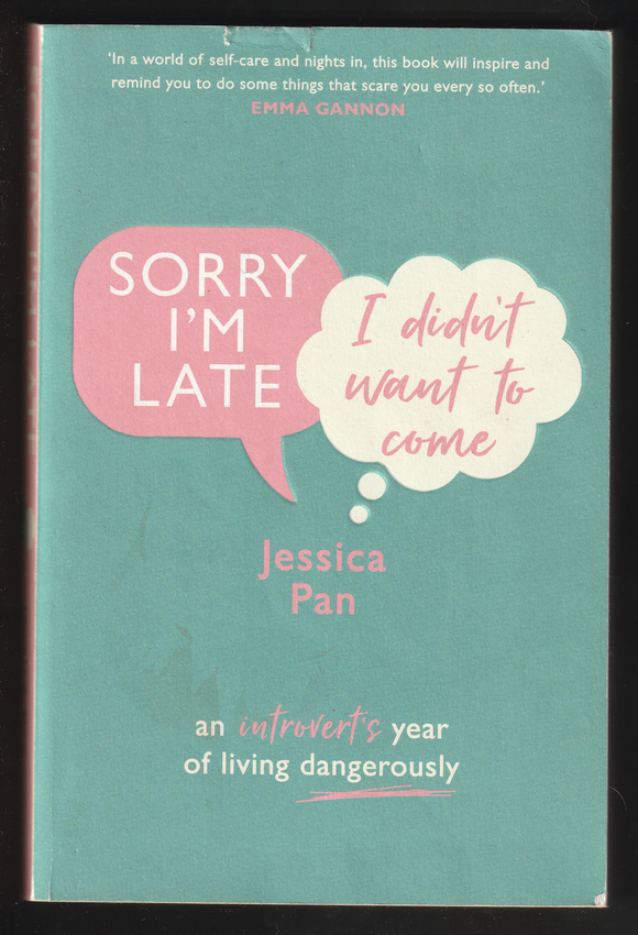 Sorry I'm Late I Didn't Want To Come By Jessica Pan