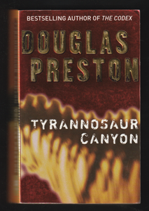 Tyrannosaur Canyon By Douglas Preston