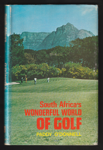 South Africa's Wonderful World Of Golf By Paddy O'Donnell