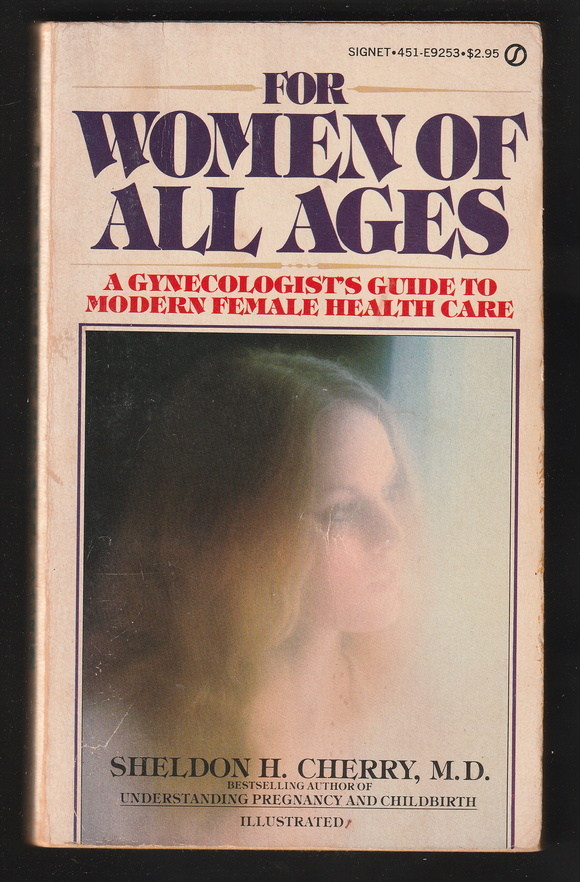 For Women Of All Ages By Sheldon H. Cherry, M.D.