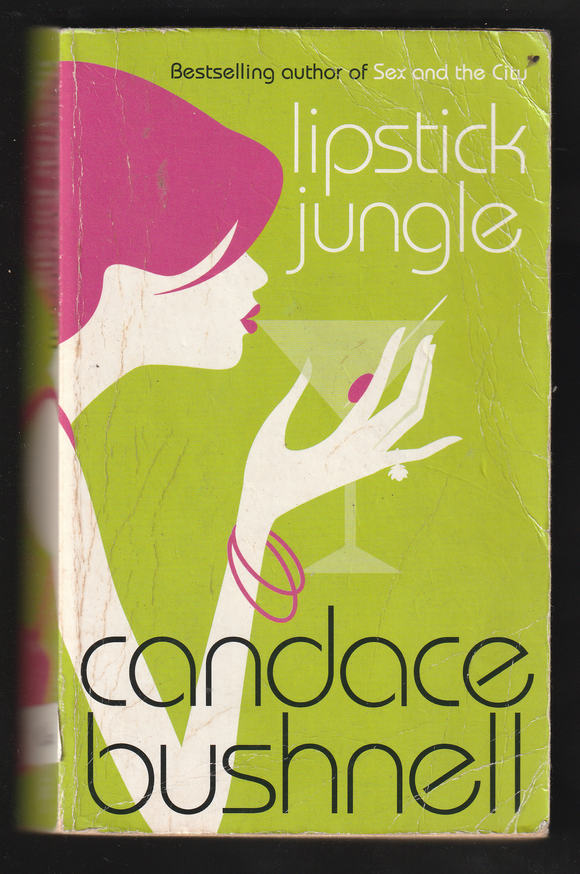 Lipstick Jungle By Candace Bushnell