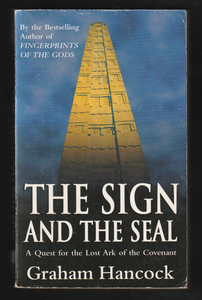 The Sign And The Seal By Graham Hancock