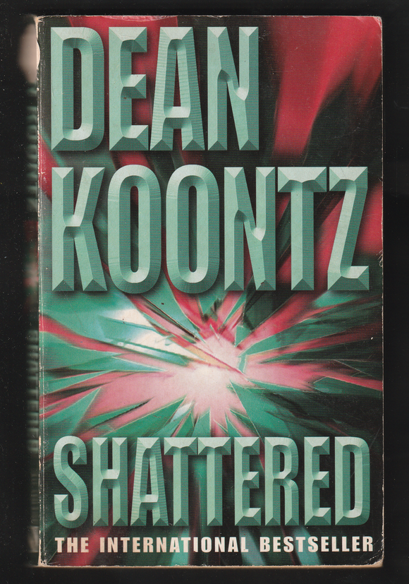 Shattered By Dean Koontz