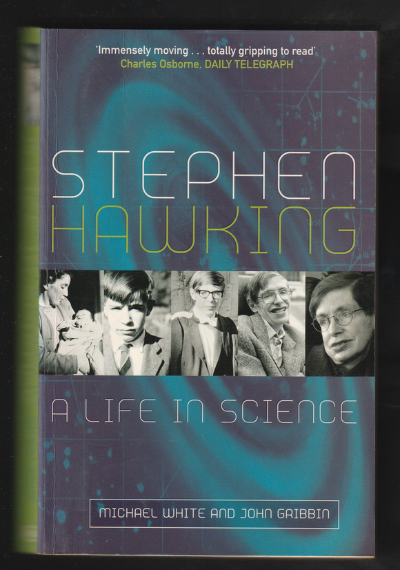 Stephen Hawking A Life In Science By Michael White & John Gribbin