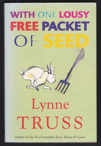 With One Lousy Free Packet Of Seed