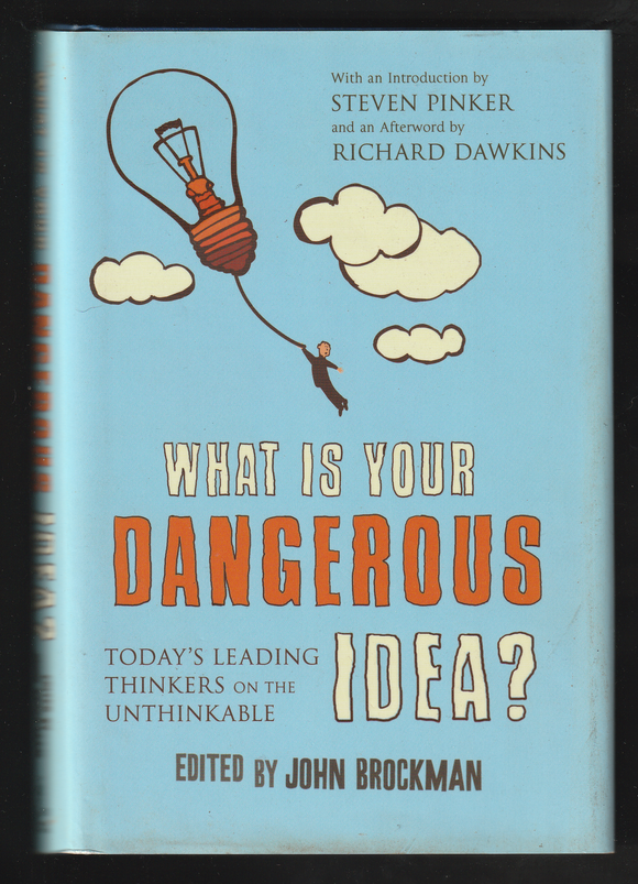 What Is A Dangerous Idea? By John Brockman