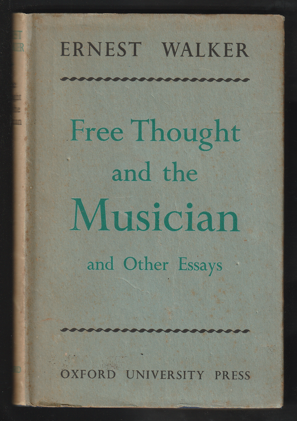 Free Thought And The Musician By Ernest Walker