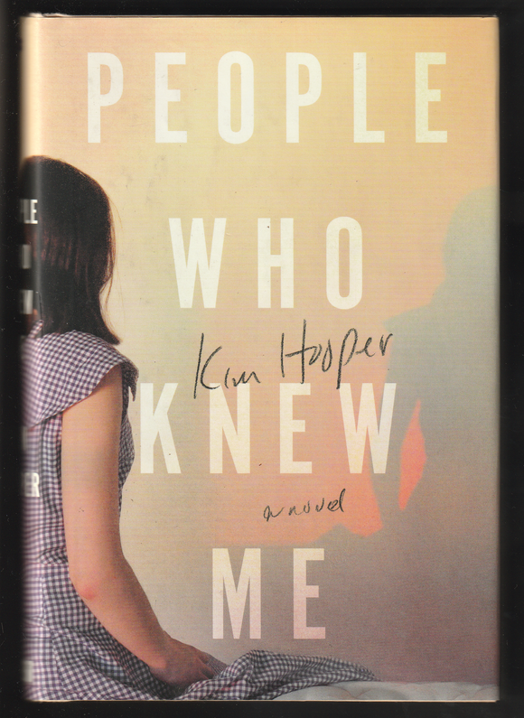 People Who Knew Me By Kim Hooper