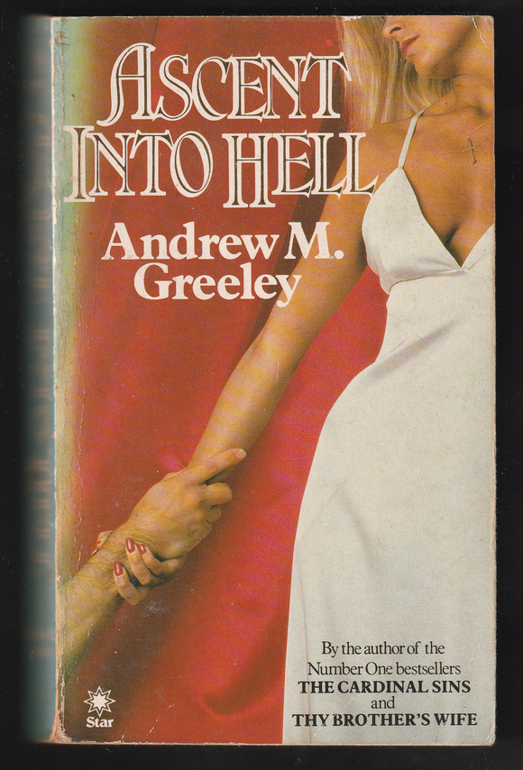 Ascent Into Hell By Andrew M. Greeley