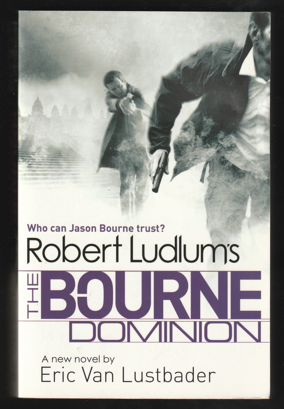 The Bourne Dominion By Eric Van Lustbader