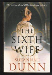 The Sixth Wife By Suzannah Dunn