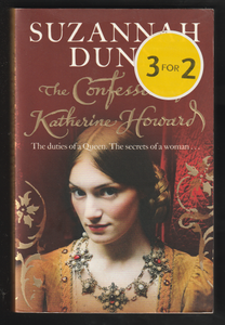 The Confessions Of Katherine Howard By Suzannah Dunn