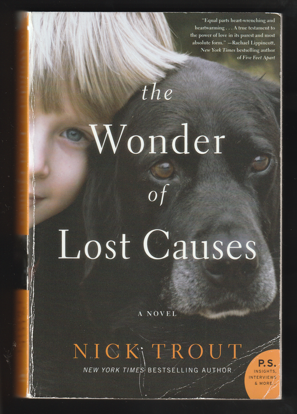 The Wonder Of Lost Causes By Nick Trout