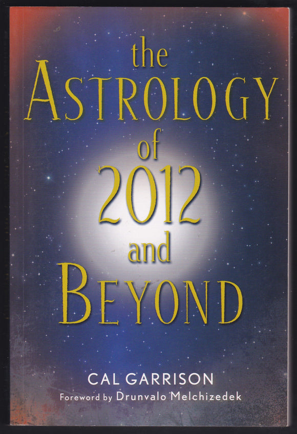 The Astrology Of 2012 And Beyond