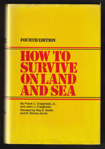 How To Survive On Land And Sea (Fourth Edition) By Frank C. Craighead, Jr.