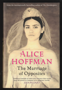 The Marriage Of Opposites By Alice Hoffman