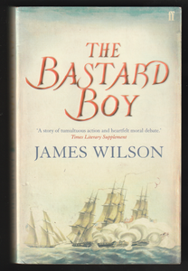 The Bastard Boy By James Wilson