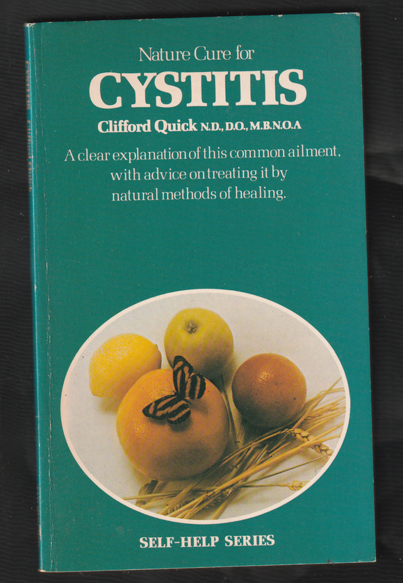 Nature Cure For Cystitis By Clifford Quick