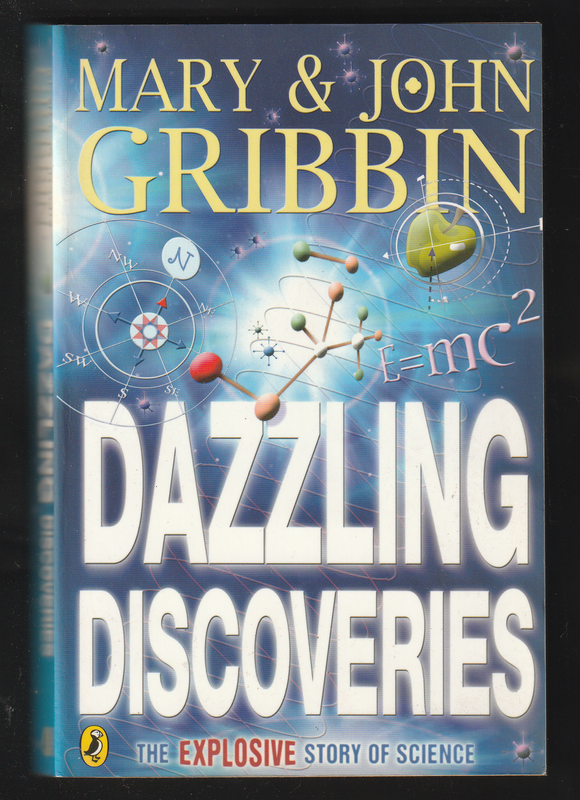 Dazzling Discoveries By Mary & John Gribbin