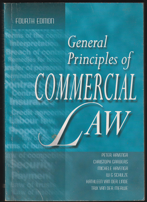 General Principles Of Commercial Law By Peter Havenga, Christoph Garbers & Michele Havenga