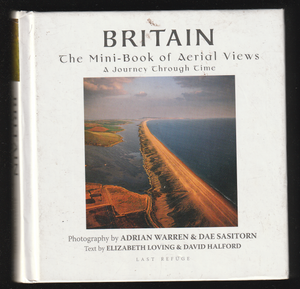 Britain The Mini-Book Of Aerial Views By Adrian Warren & Dae Sasitorn