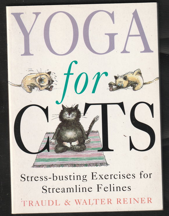 Yoga For Cats By Traudl & Walter Reiner