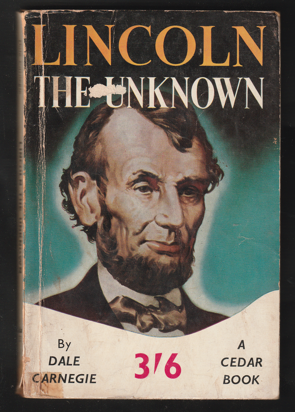 Lincoln The Unknown By Dale Carnegie