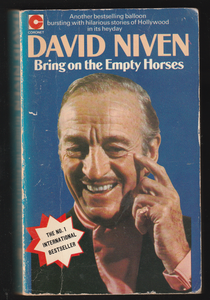 Bring On The Empty Horses By David Niven