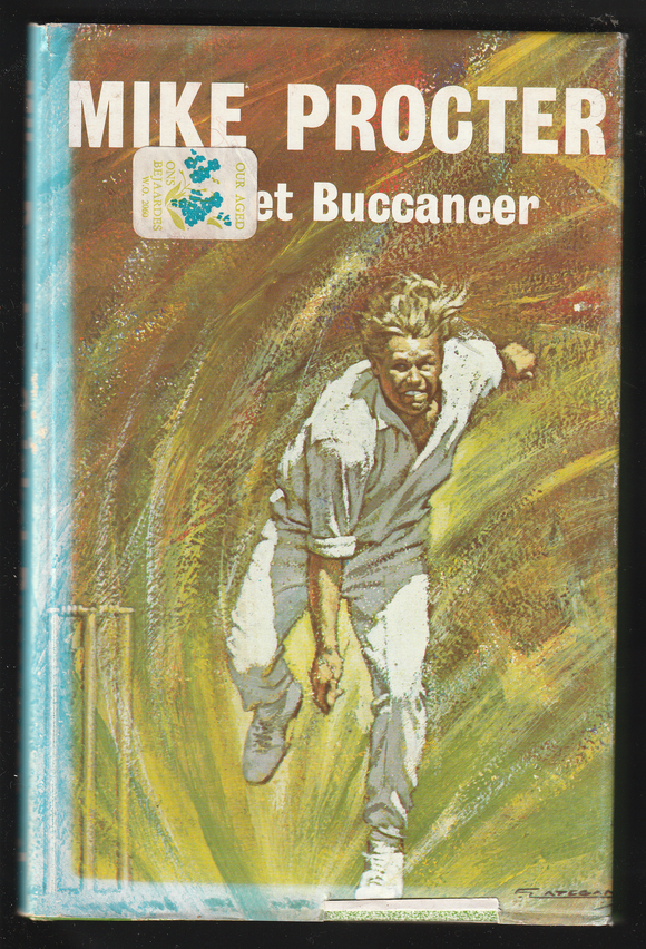 Cricket Buccaneer By Mike Procter