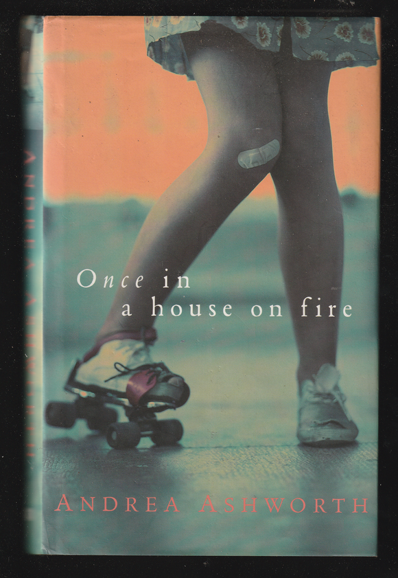 Once In A House On Fire By Andrea Ashworth