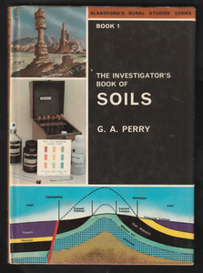 The Investigator's Book Of Soils (Book1) By G. A. Perry