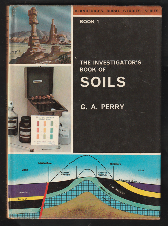 The Investigator's Book Of Soils (Book1) By G. A. Perry