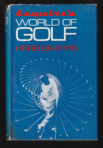 Esquire's World Of Golf By Herb Graffis