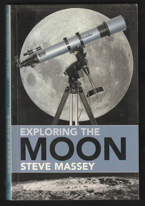 Exploring The Moon By Steve Massey